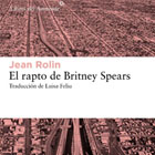 El rapto de Britney Spears